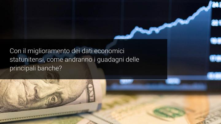 Dopo i guadagni del dollaro, come reagiranno le banche?
