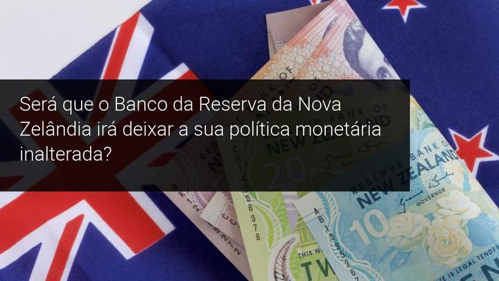 Será que o Banco da Reserva da Nova Zelândia irá deixar a sua política monetária inalterada - Admiral Markets
